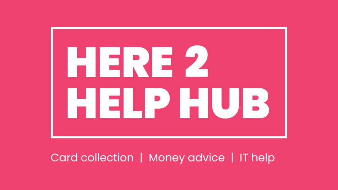 Here to Help Hub