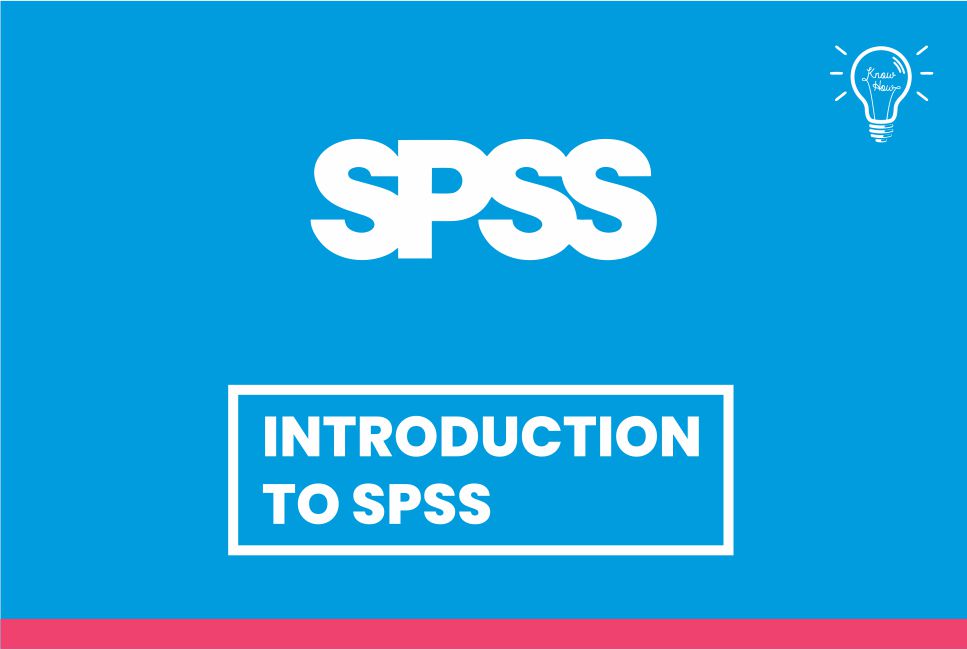 Introduction to SPSS