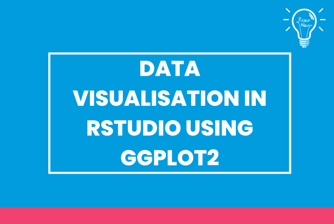 Data visualisation  in RStudio using GGPlot2