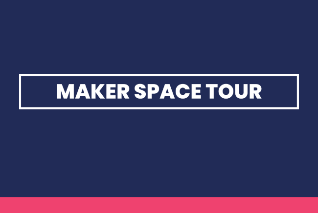 maker space tour