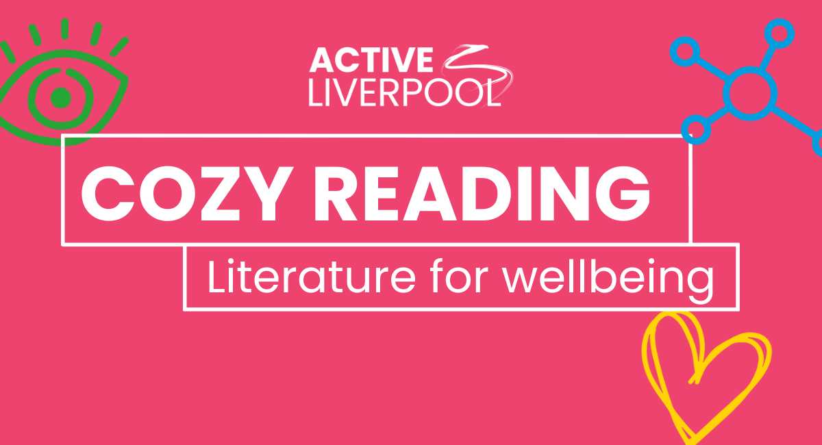 Cosy reading: literature for wellbeing