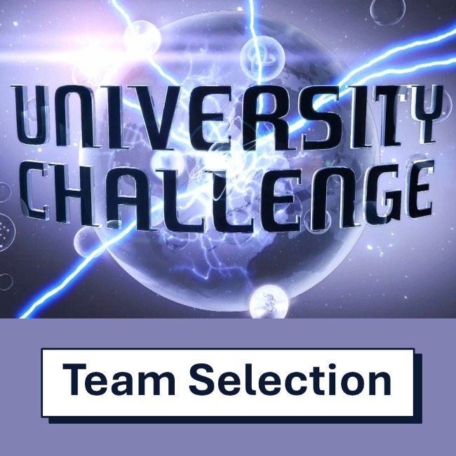 University Challenge Team Selection